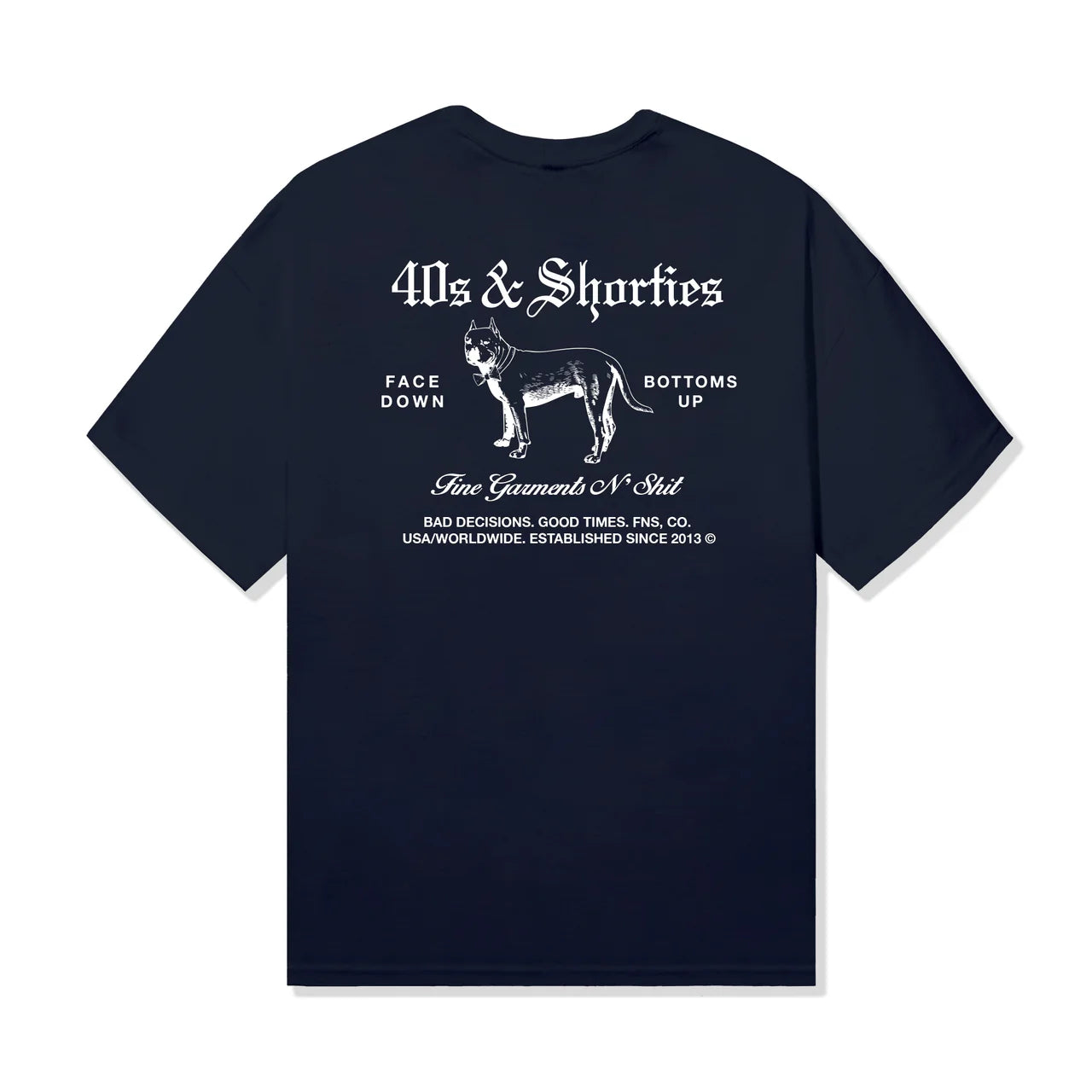 40s & SHORTIES Fine Garments Tee