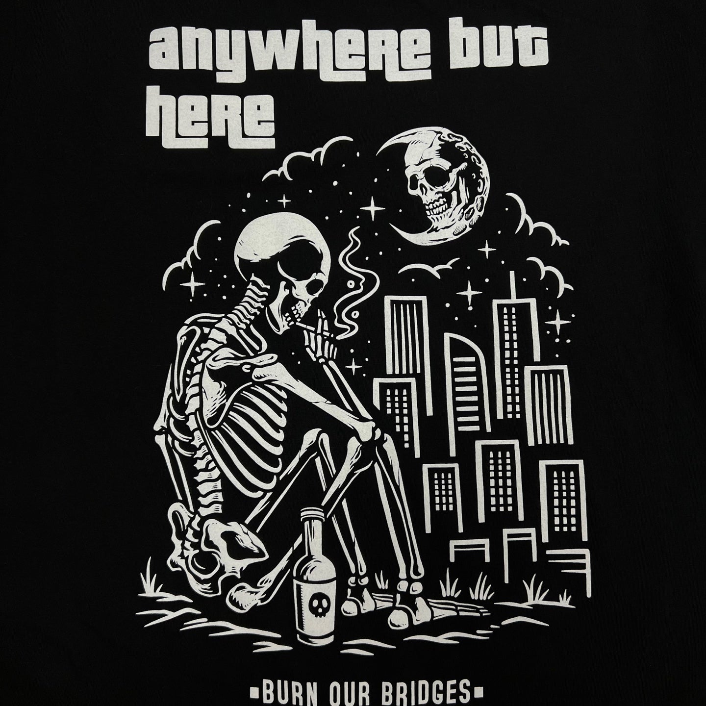 BURN OUR BRIDGES ANYWHERE T-Shirt